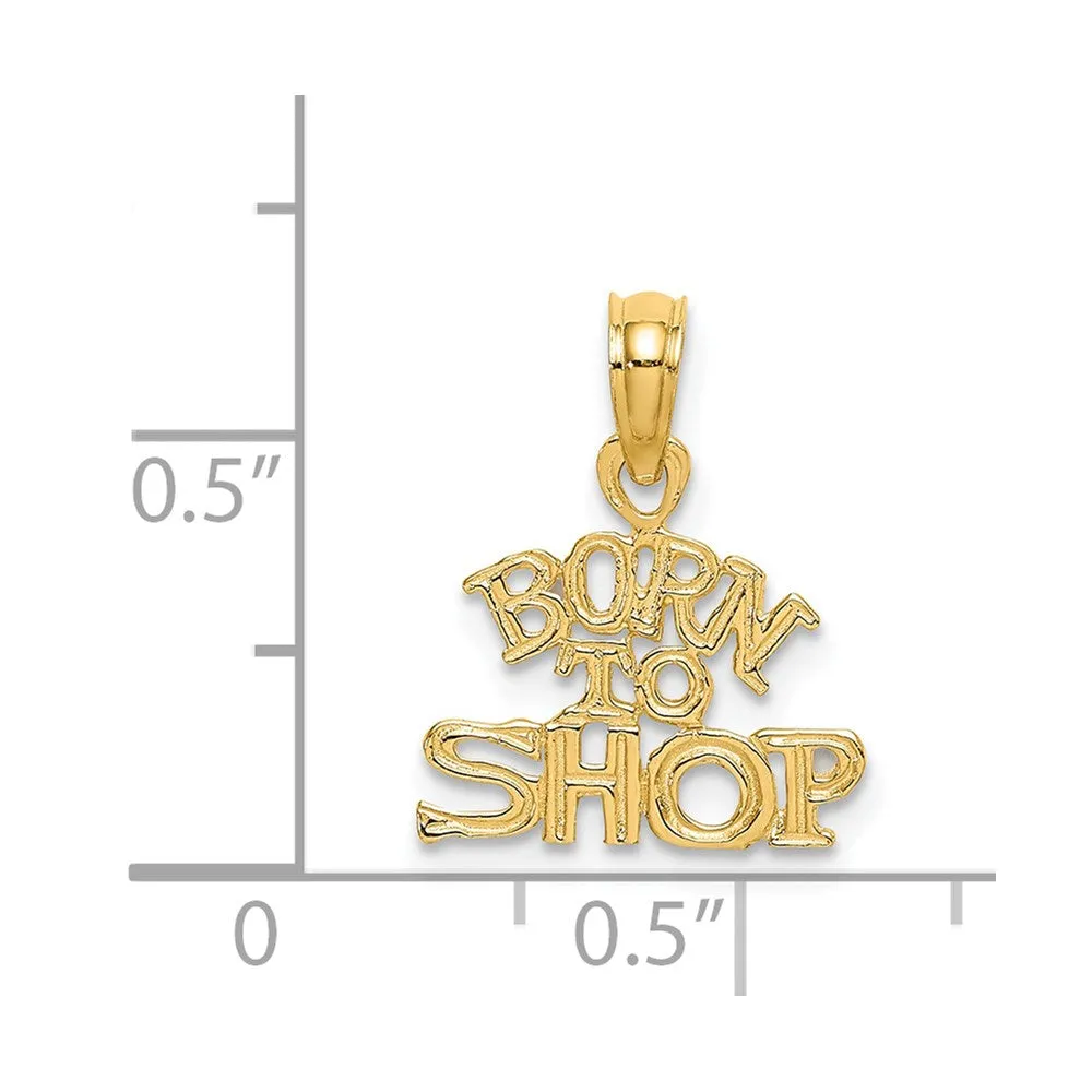 14K BORN TO SHOP Charm
