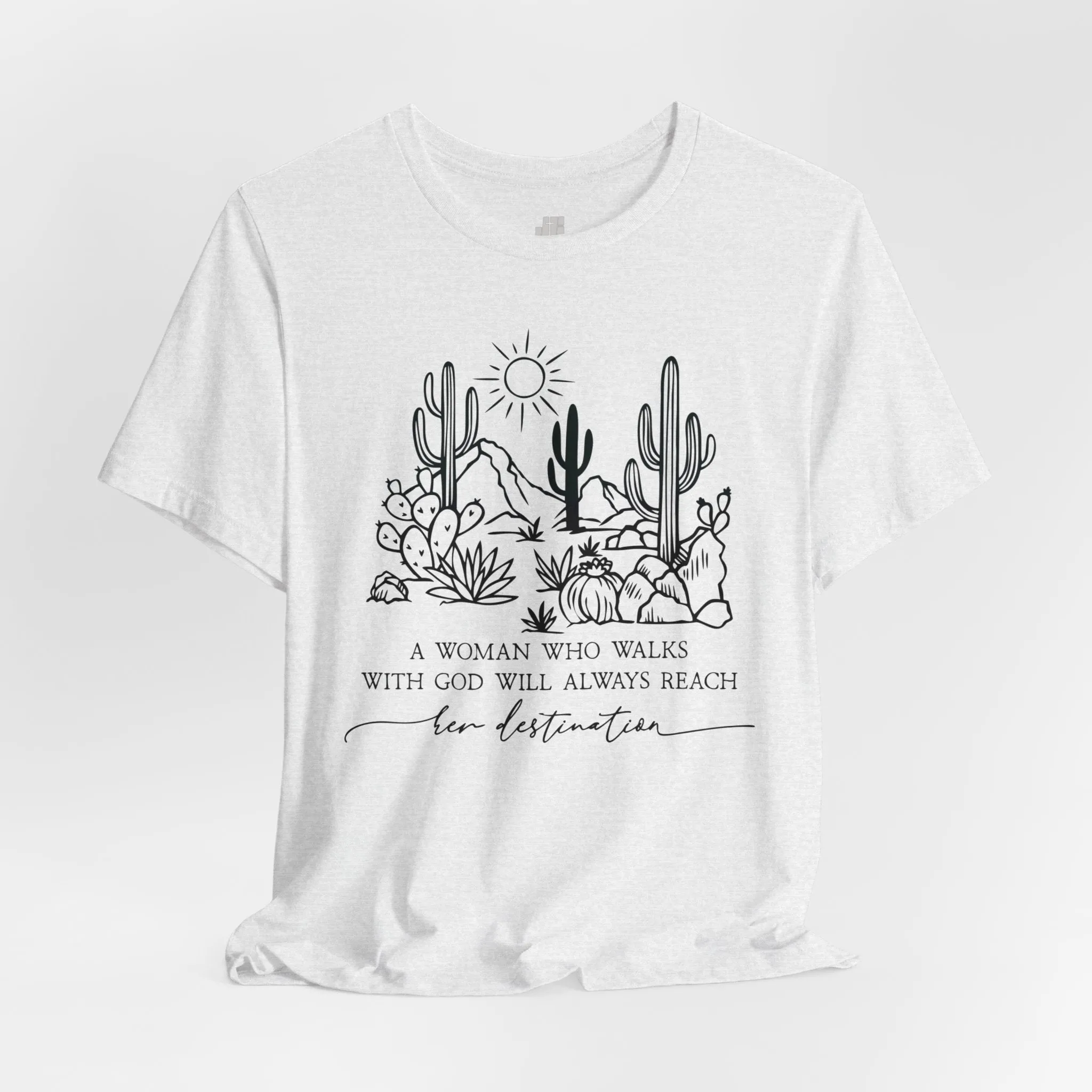 A Woman Who Walks With God Will Always Reach Her Destination Soft Cotton Tee - Christian T-shirt