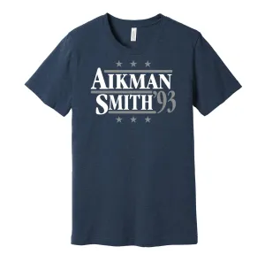 Aikman & Smith '93 - Dallas Texas Legends Political Campaign Parody T-Shirt - Hyper Than Hype Shirts