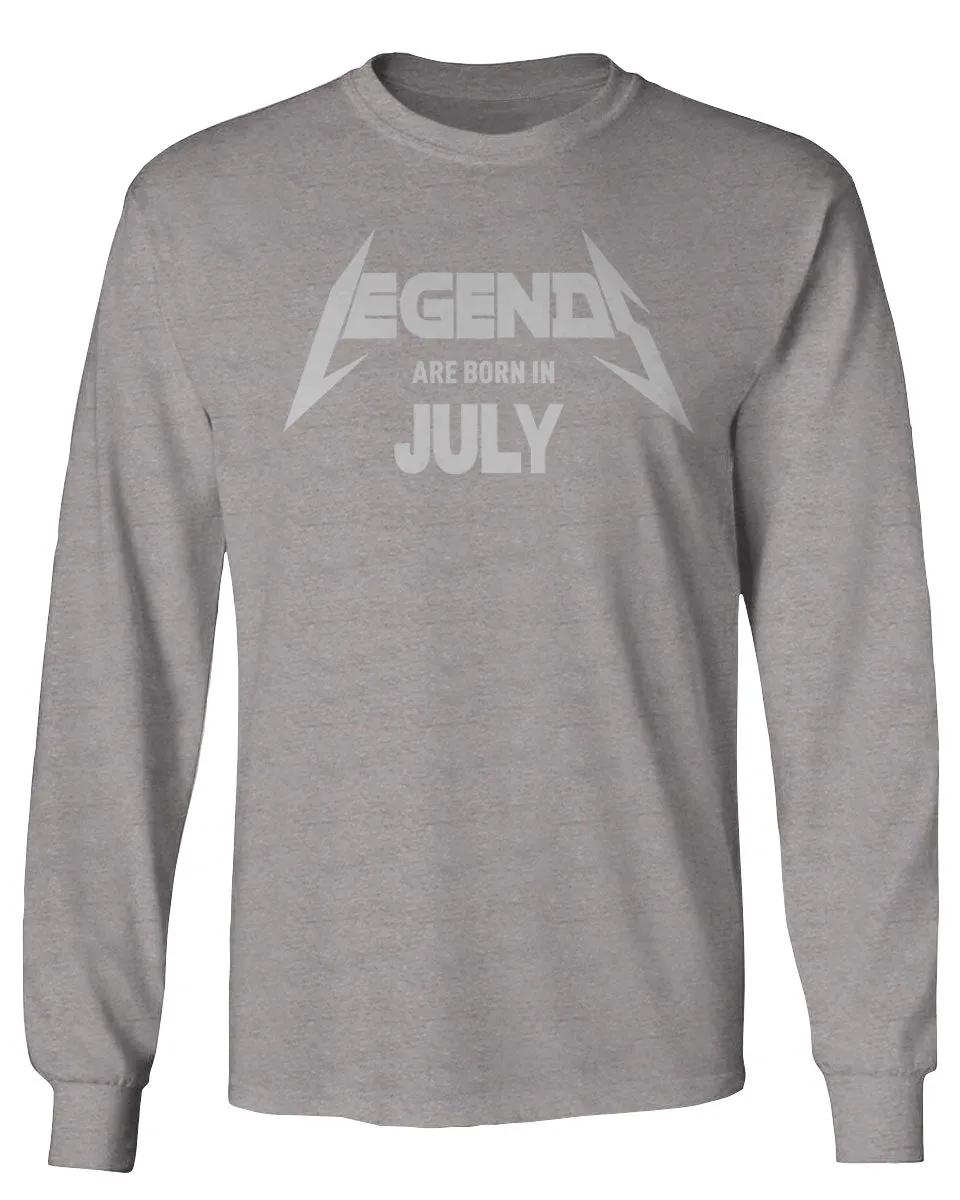 Birthday Gift Legends are Born in July mens Long sleeve t shirt