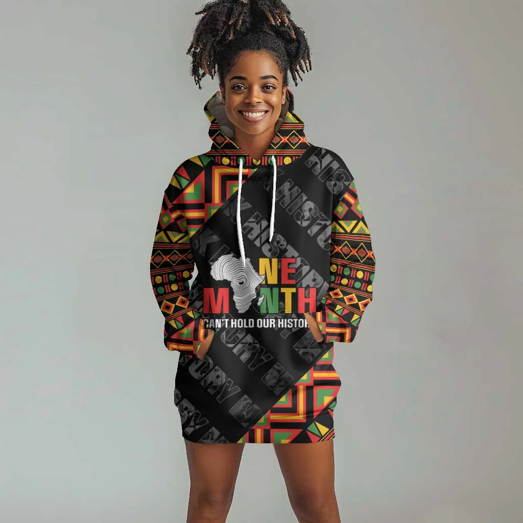 Black History Month Hoodie Dress One Month Can't Hold Our History LT05