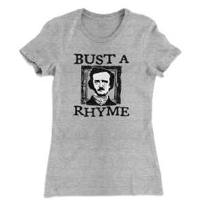 Bust A Rhyme Women's T-Shirt
