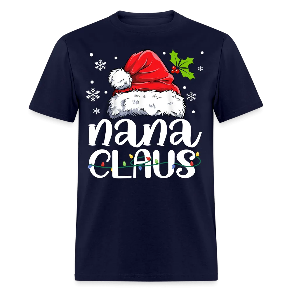 Christmas - Nana Claus - Family Shirts Men, Woman Christmas T Shirts