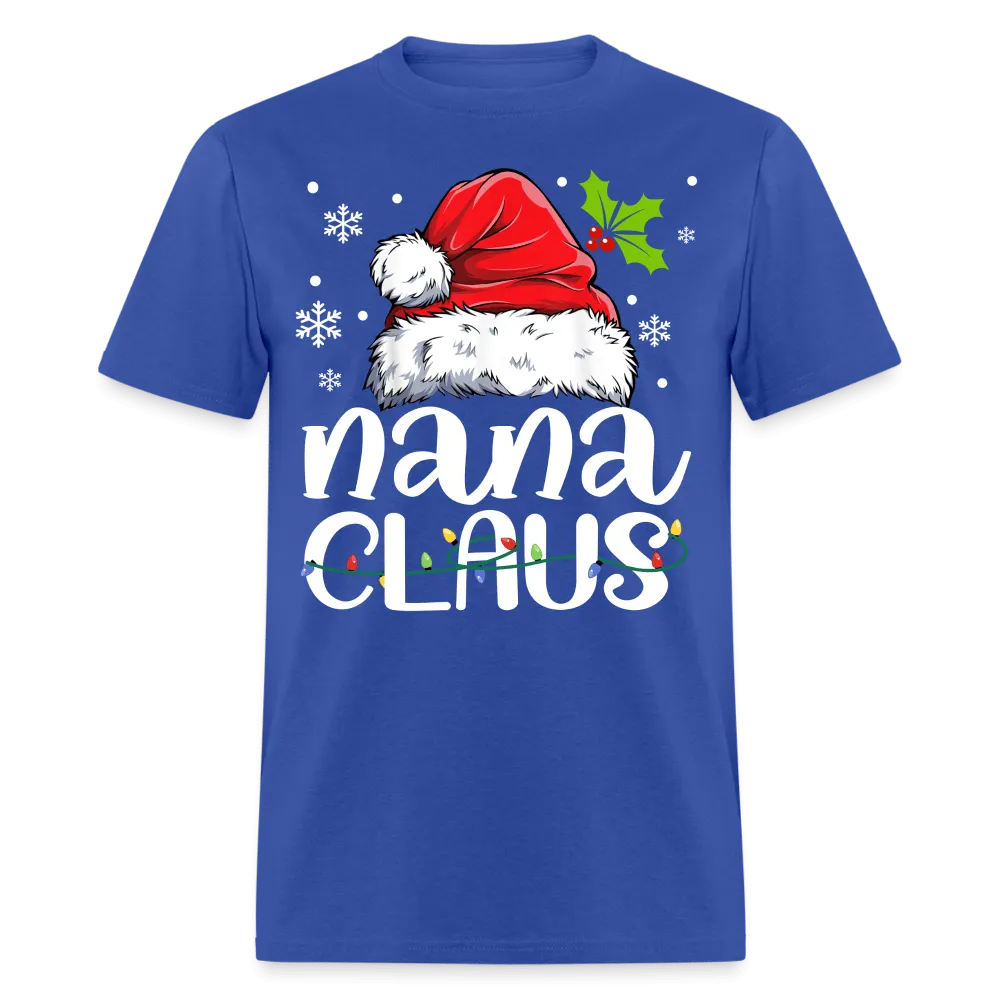 Christmas - Nana Claus - Family Shirts Men, Woman Christmas T Shirts