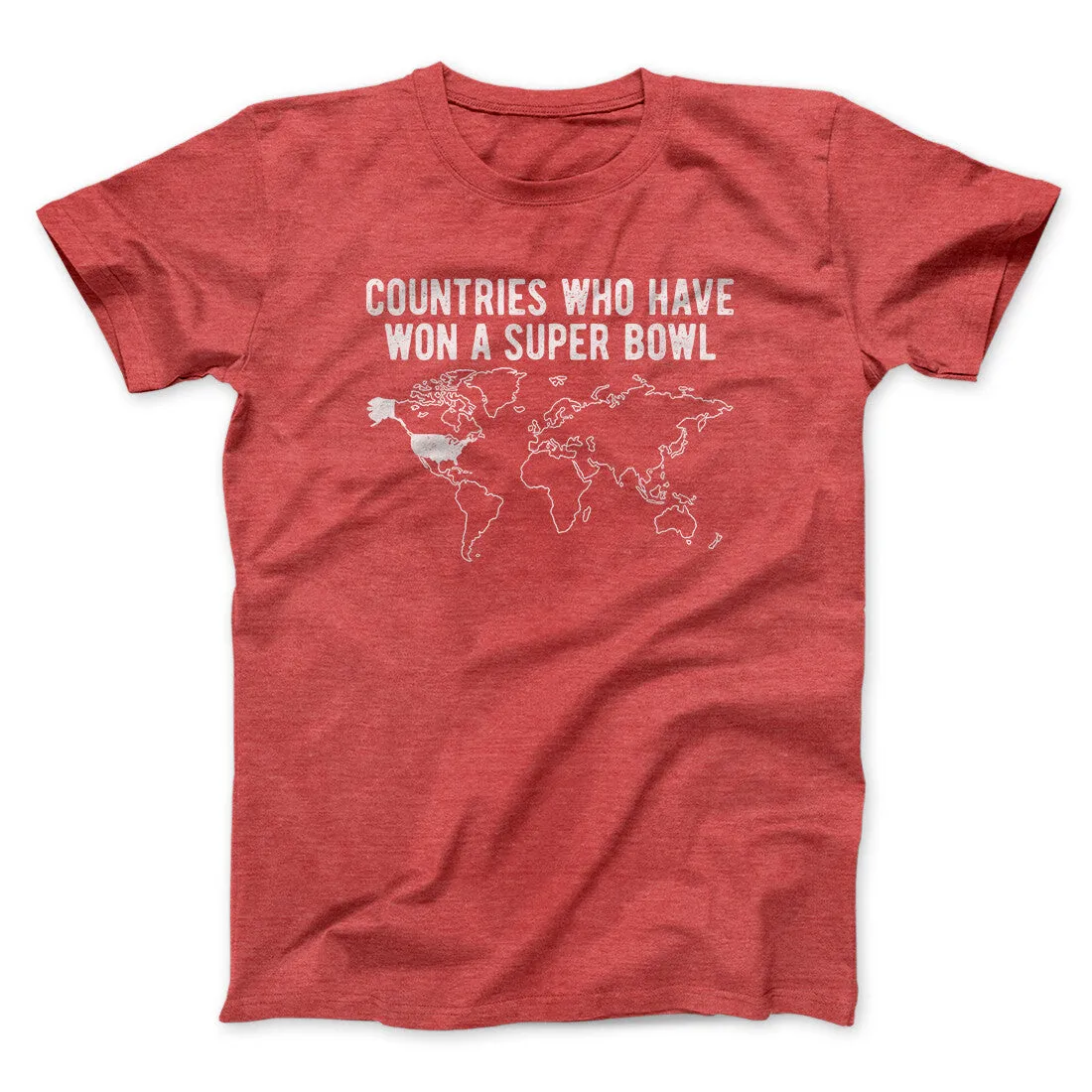 Countries Who Have Won A Super Bowl Men/Unisex T-Shirt