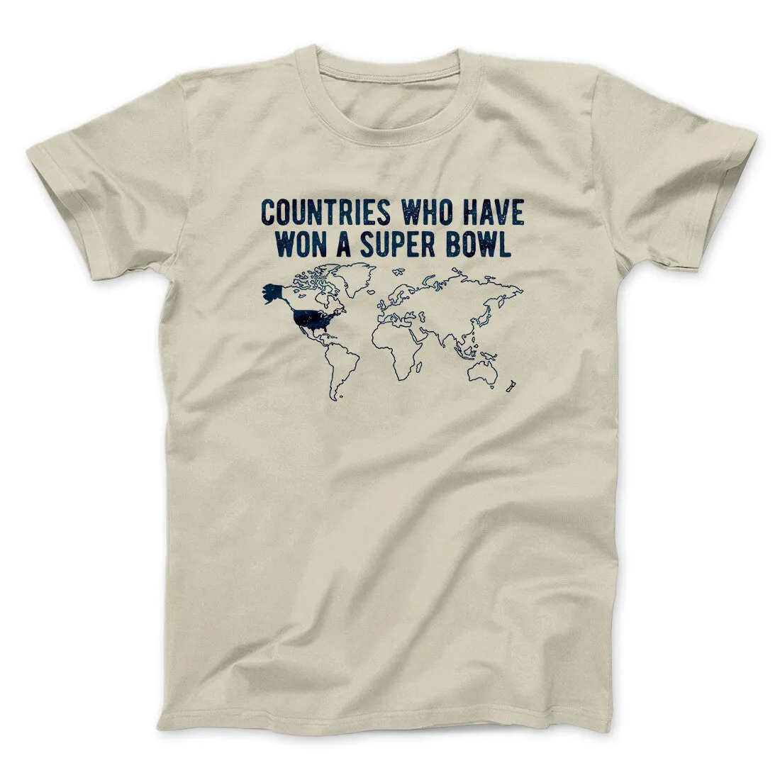 Countries Who Have Won A Super Bowl Men/Unisex T-Shirt