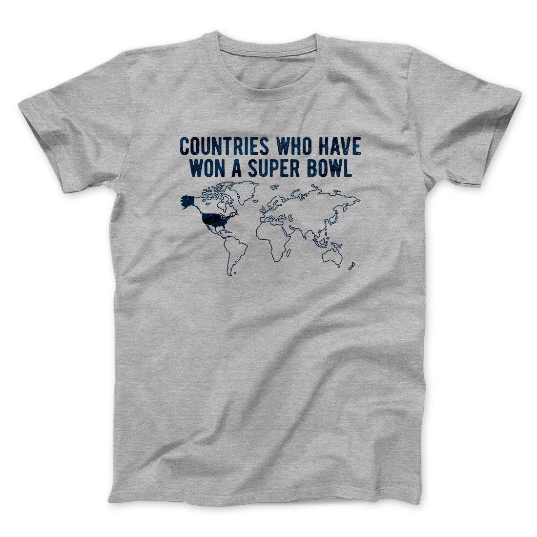 Countries Who Have Won A Super Bowl Men/Unisex T-Shirt
