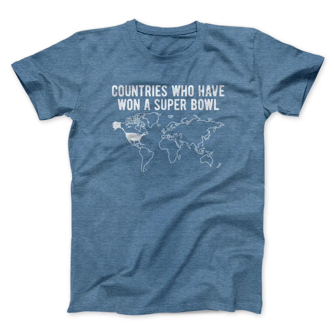 Countries Who Have Won A Super Bowl Men/Unisex T-Shirt