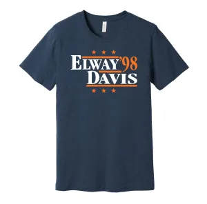 Elway & Davis '98 - Denver Football Legends Political Campaign Parody T-Shirt - Hyper Than Hype Shirts