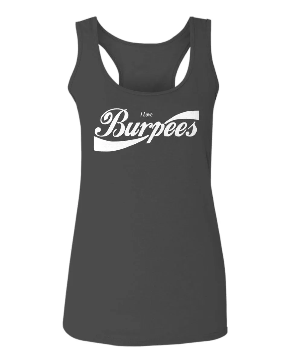 Funny Workout Graphic I Love Burpees Gym Lift  women's Tank Top sleeveless Racerback