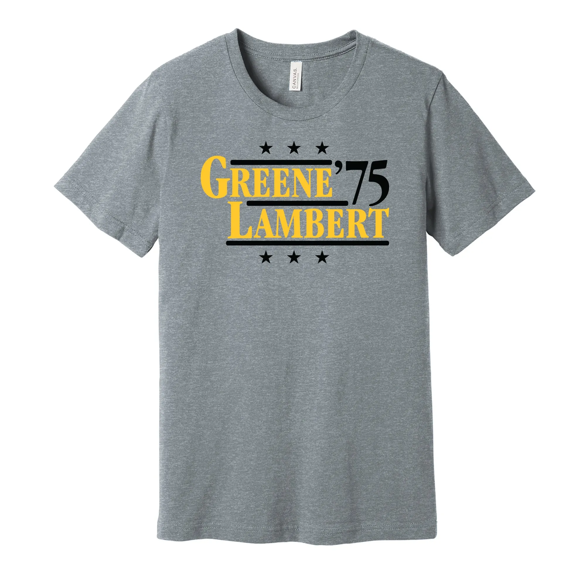 Greene & Lambert '75 - Pittsburgh Football Legends Political Campaign Parody T-Shirt - Hyper Than Hype Shirts