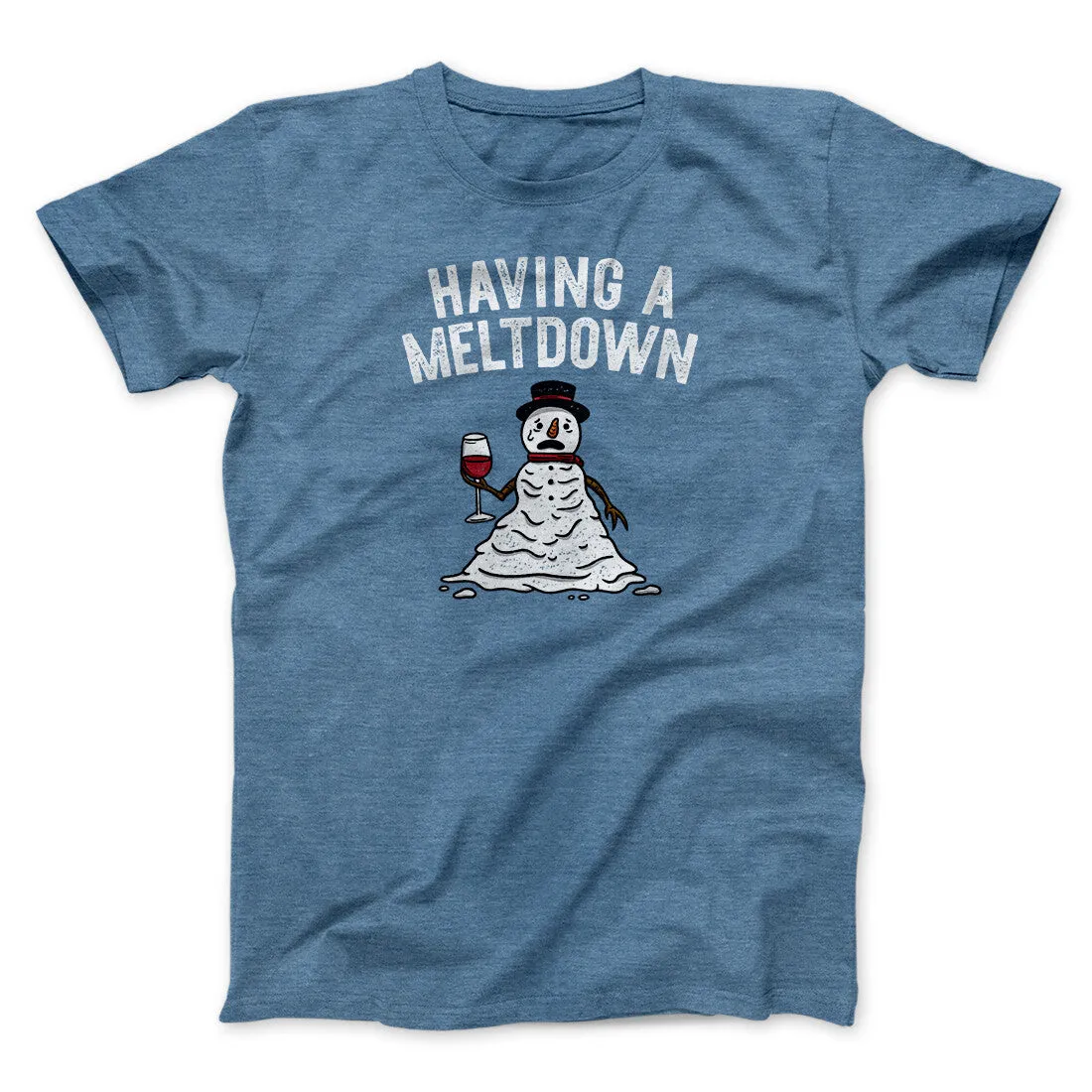 Having A Meltdown Men/Unisex T-Shirt