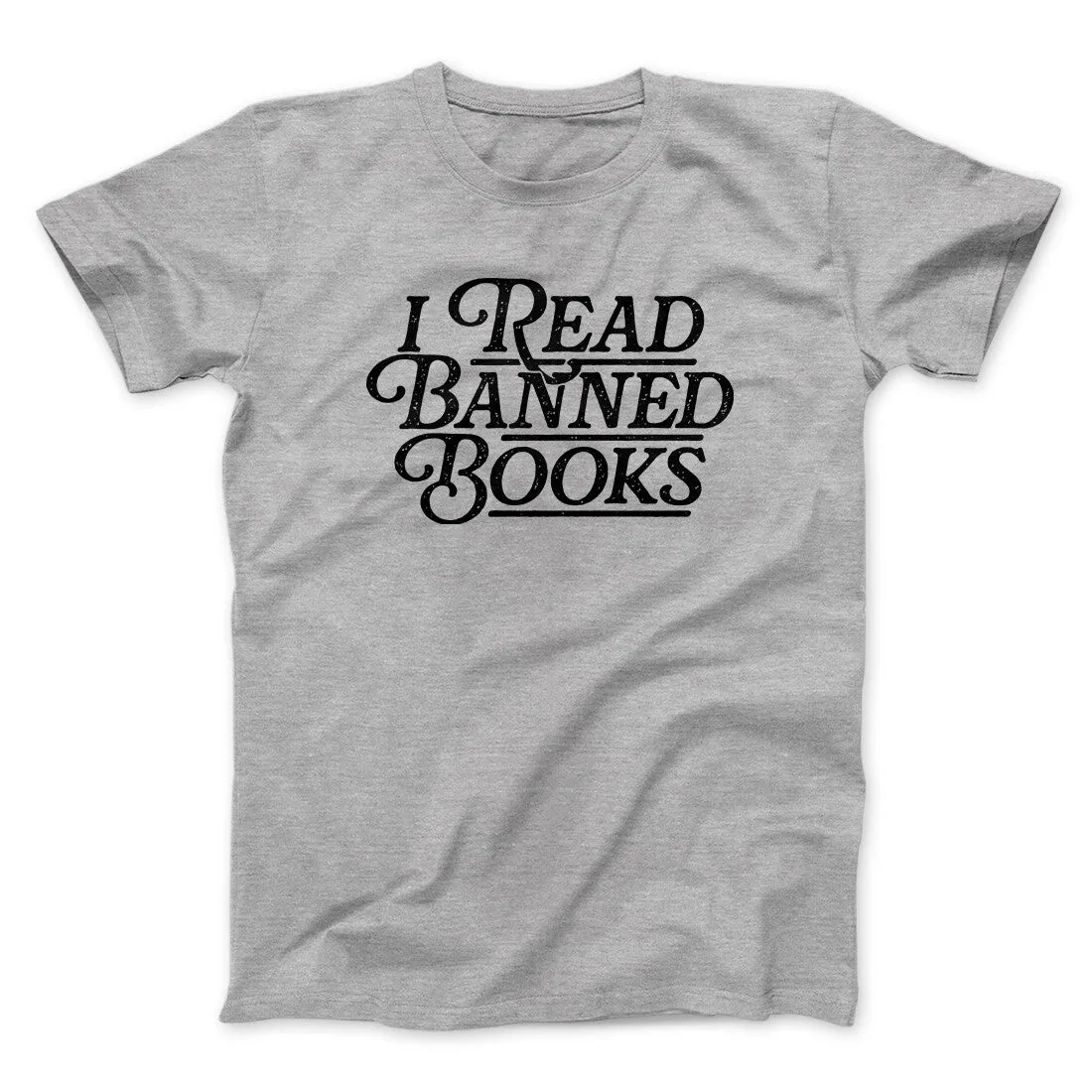 I Read Banned Books Men/Unisex T-Shirt