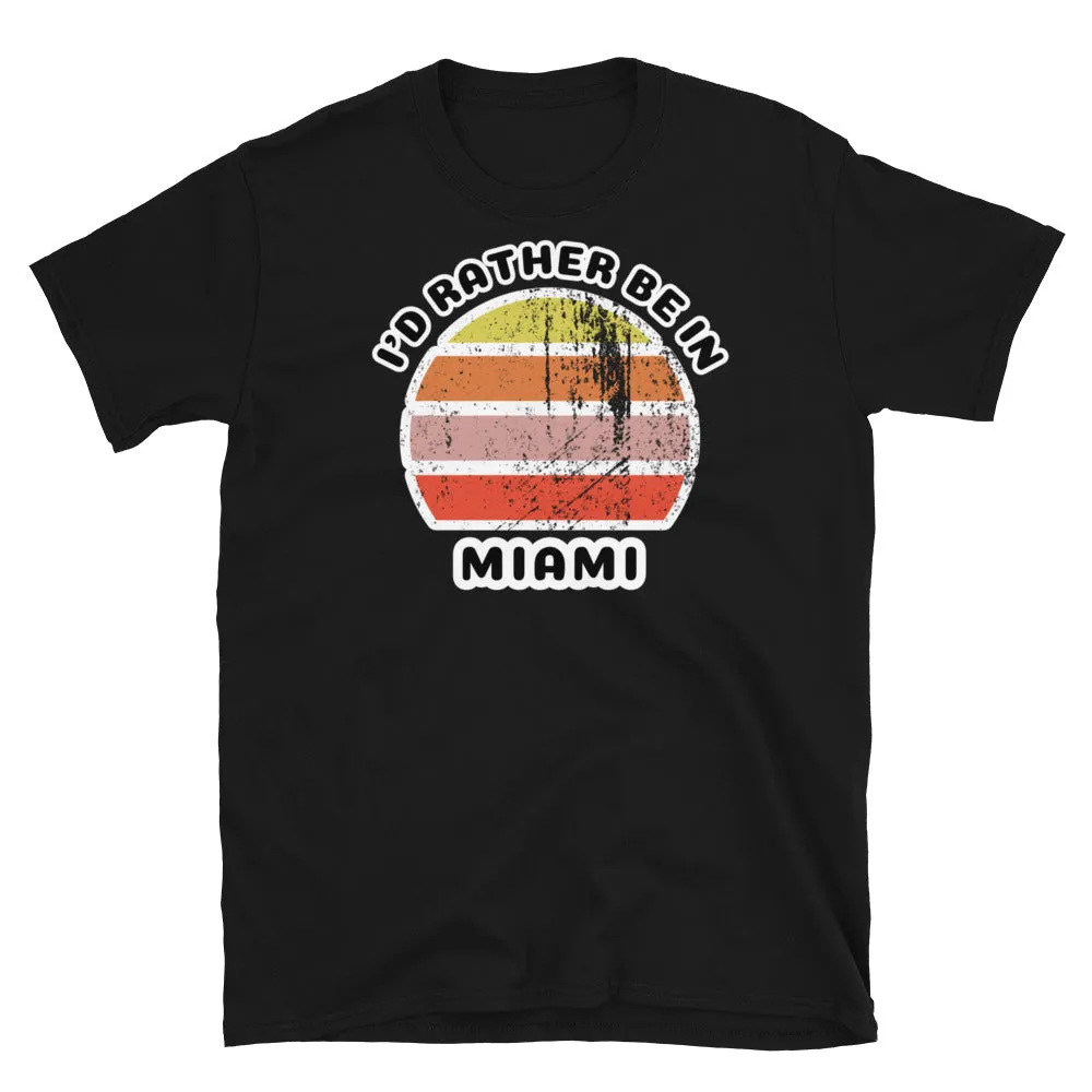 I'd Rather Be in Miami Vintage Style T-Shirt