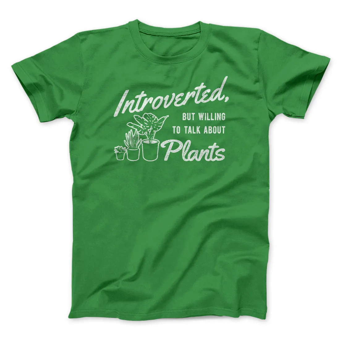 Introverted But Willing To Talk About Plants Men/Unisex T-Shirt