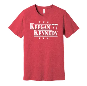 Keegan & Kennedy '77 - Liverpool Football Legends Political Campaign Parody T-Shirt - Hyper Than Hype Shirts