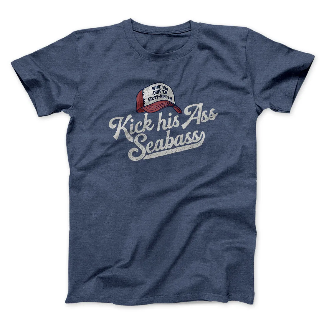 Kick His Ass Seabass Men/Unisex T-Shirt