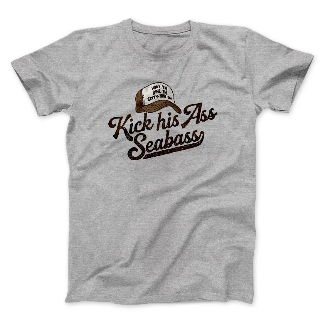 Kick His Ass Seabass Men/Unisex T-Shirt