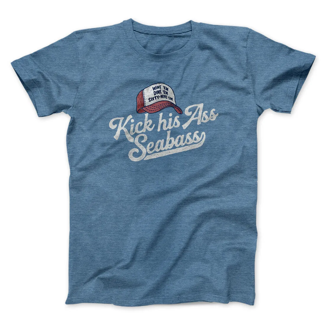 Kick His Ass Seabass Men/Unisex T-Shirt