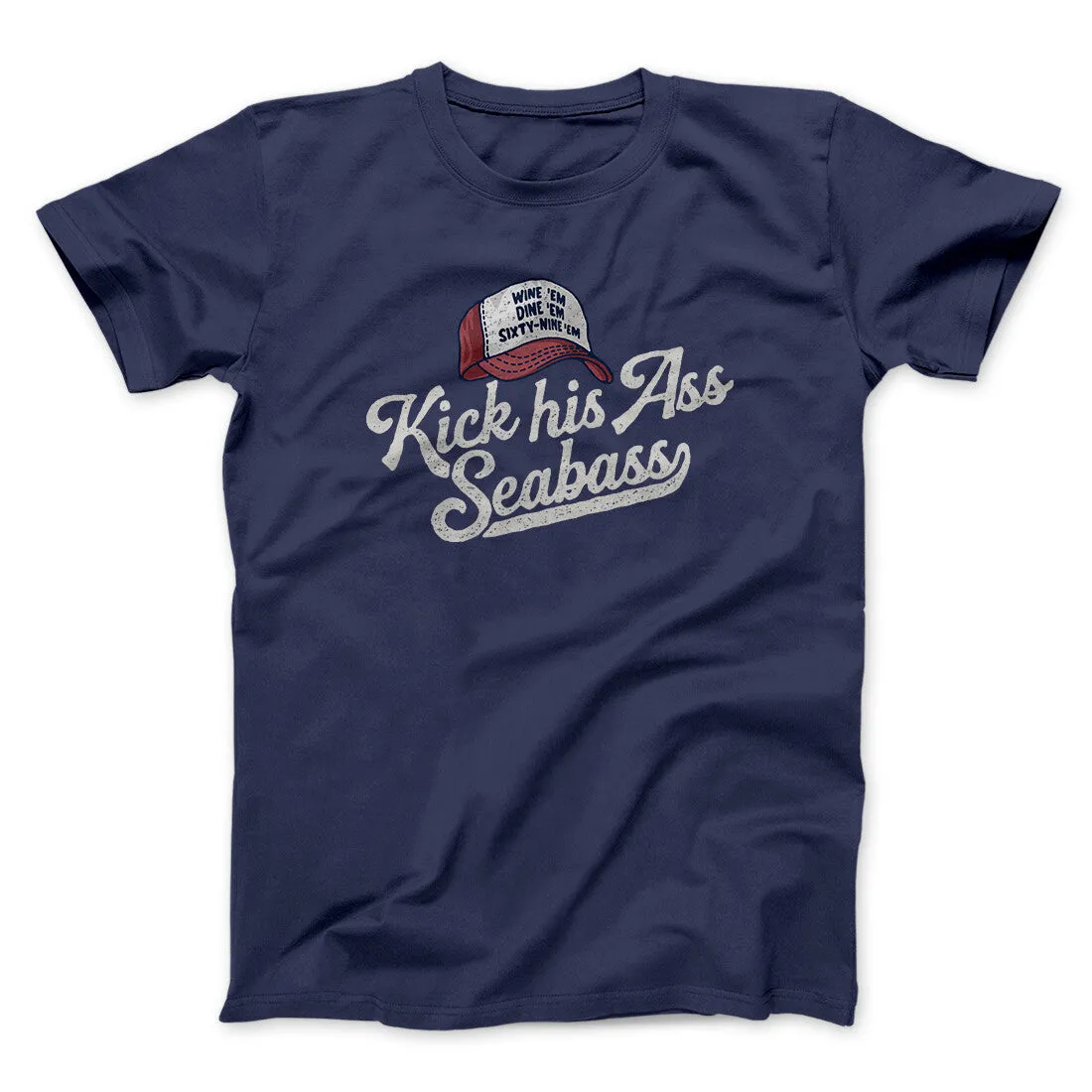 Kick His Ass Seabass Men/Unisex T-Shirt