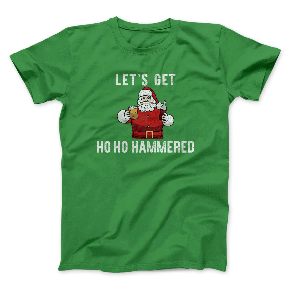 Lets Get Ho Ho Hammered Men/Unisex T-Shirt