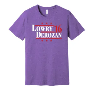 Lowry & DeRozan '16 - Toronto Legends Political Campaign Parody T-Shirt - Hyper Than Hype Shirts