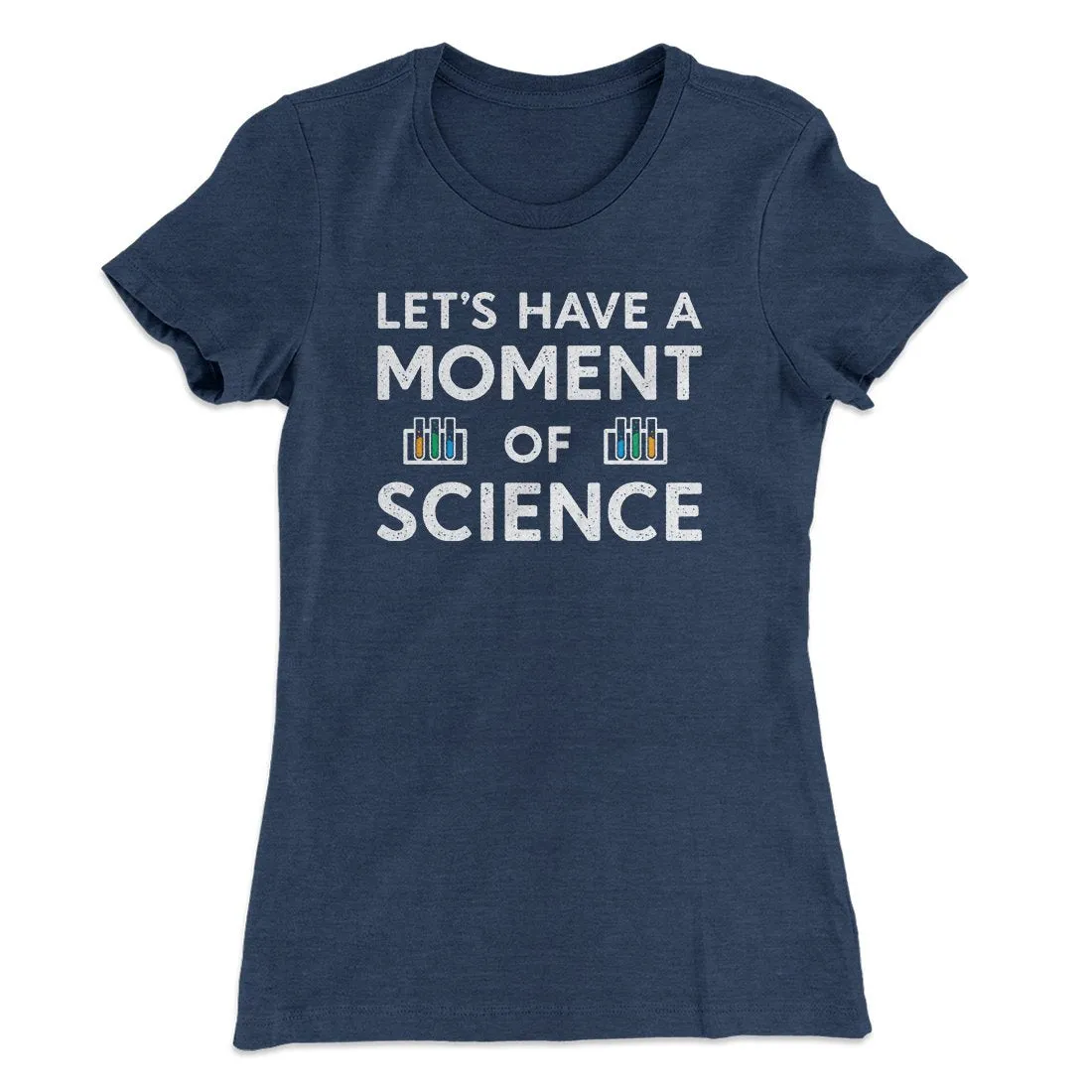 Moment of Science Women's T-Shirt