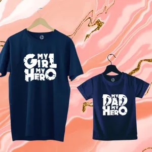 My Dad My Hero My Girl My Hero Father Daughter T-Shirts