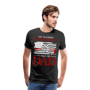 My Favorite Firefighter Calls Me Dad Men's Premium T-Shirt (CK3703)