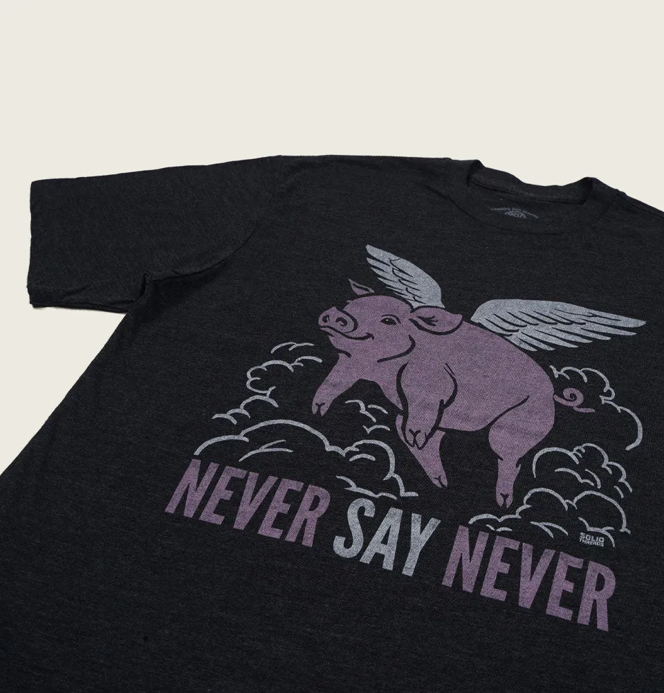 NEVER SAY NEVER Unisex T-shirt