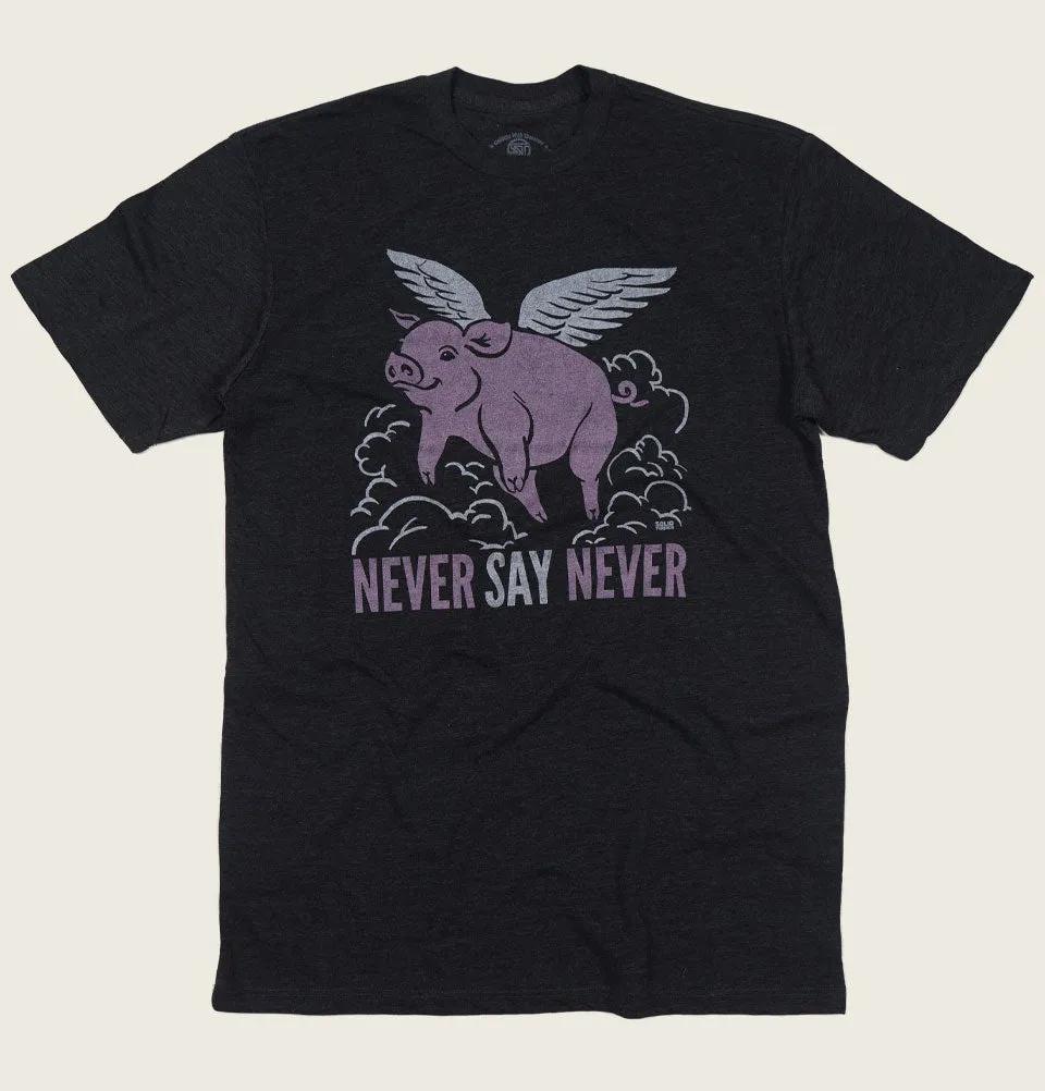 NEVER SAY NEVER Unisex T-shirt