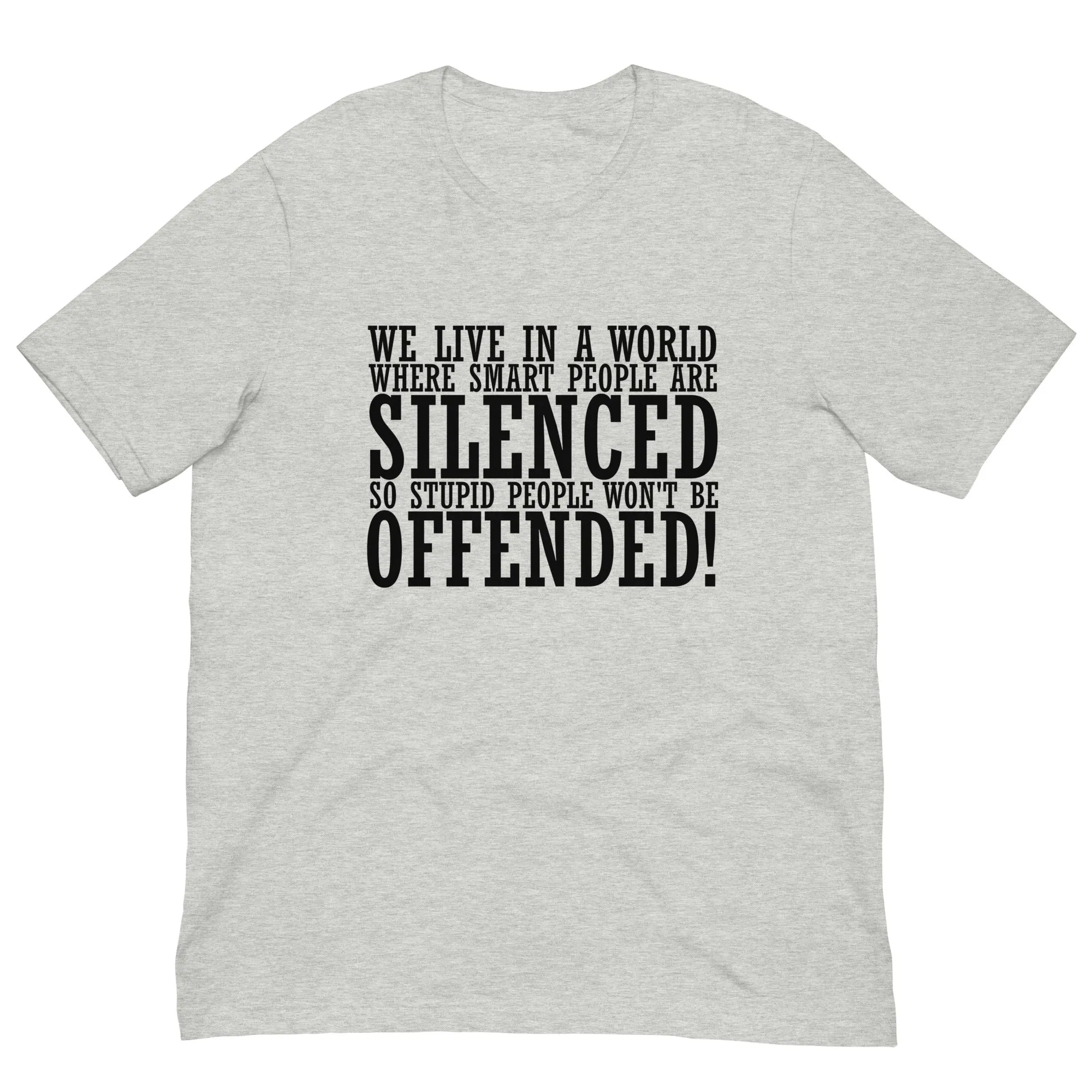 Offended ! Unisex t-shirt