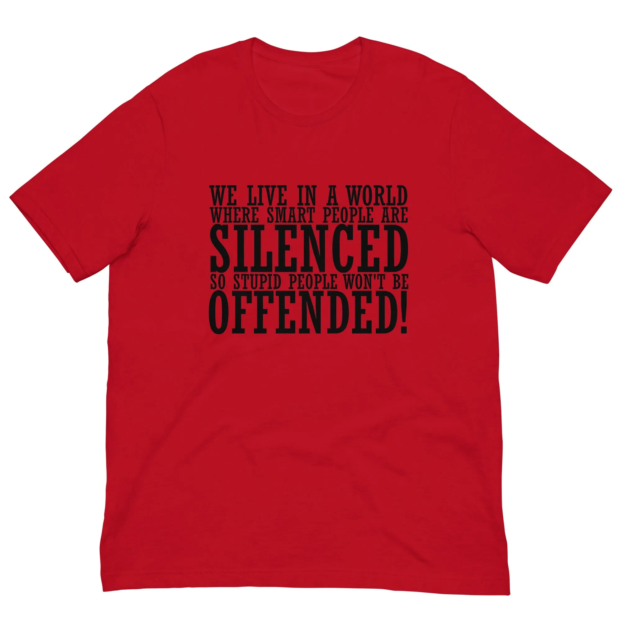 Offended ! Unisex t-shirt