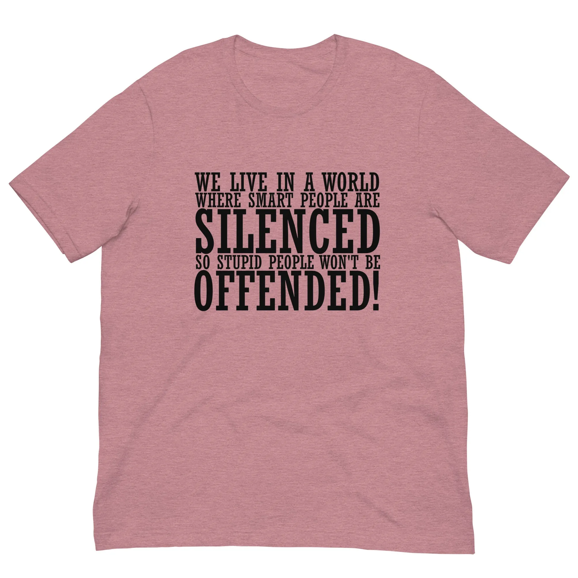 Offended ! Unisex t-shirt