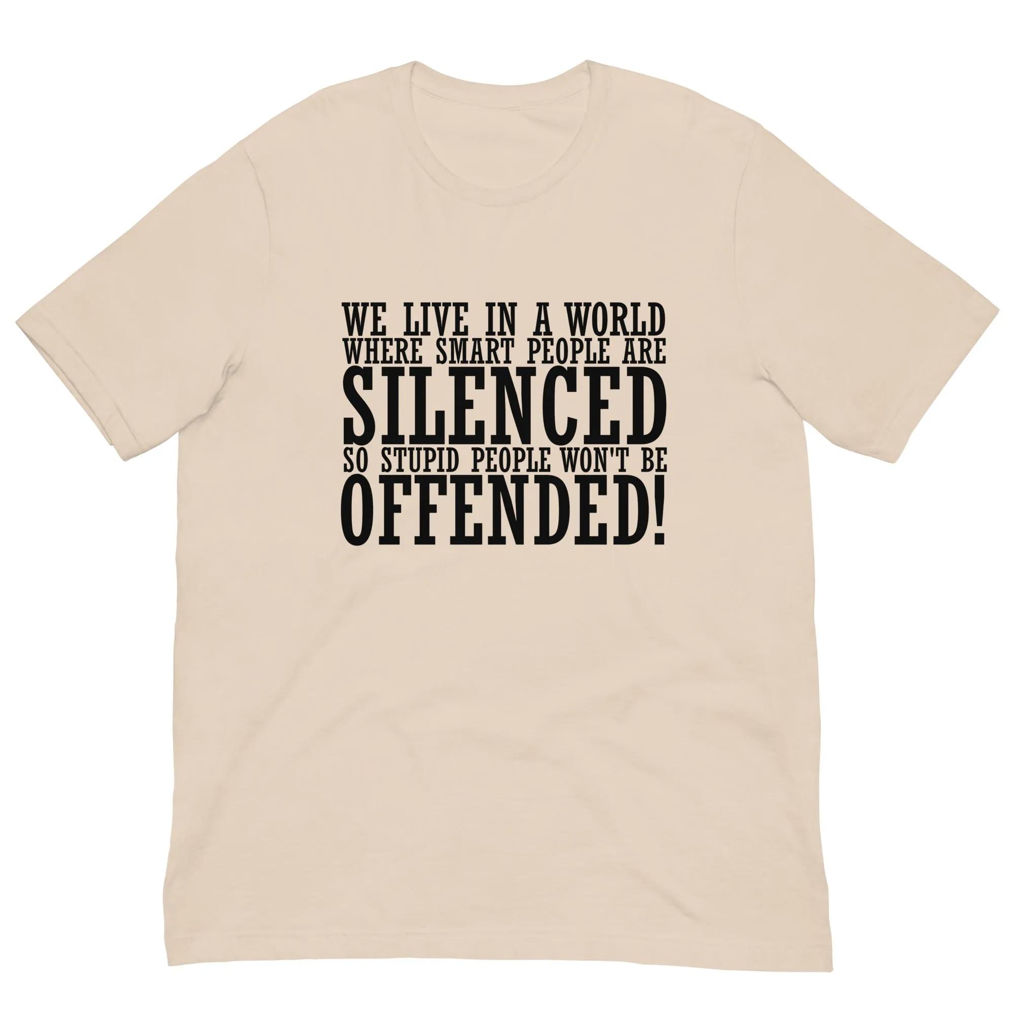 Offended ! Unisex t-shirt