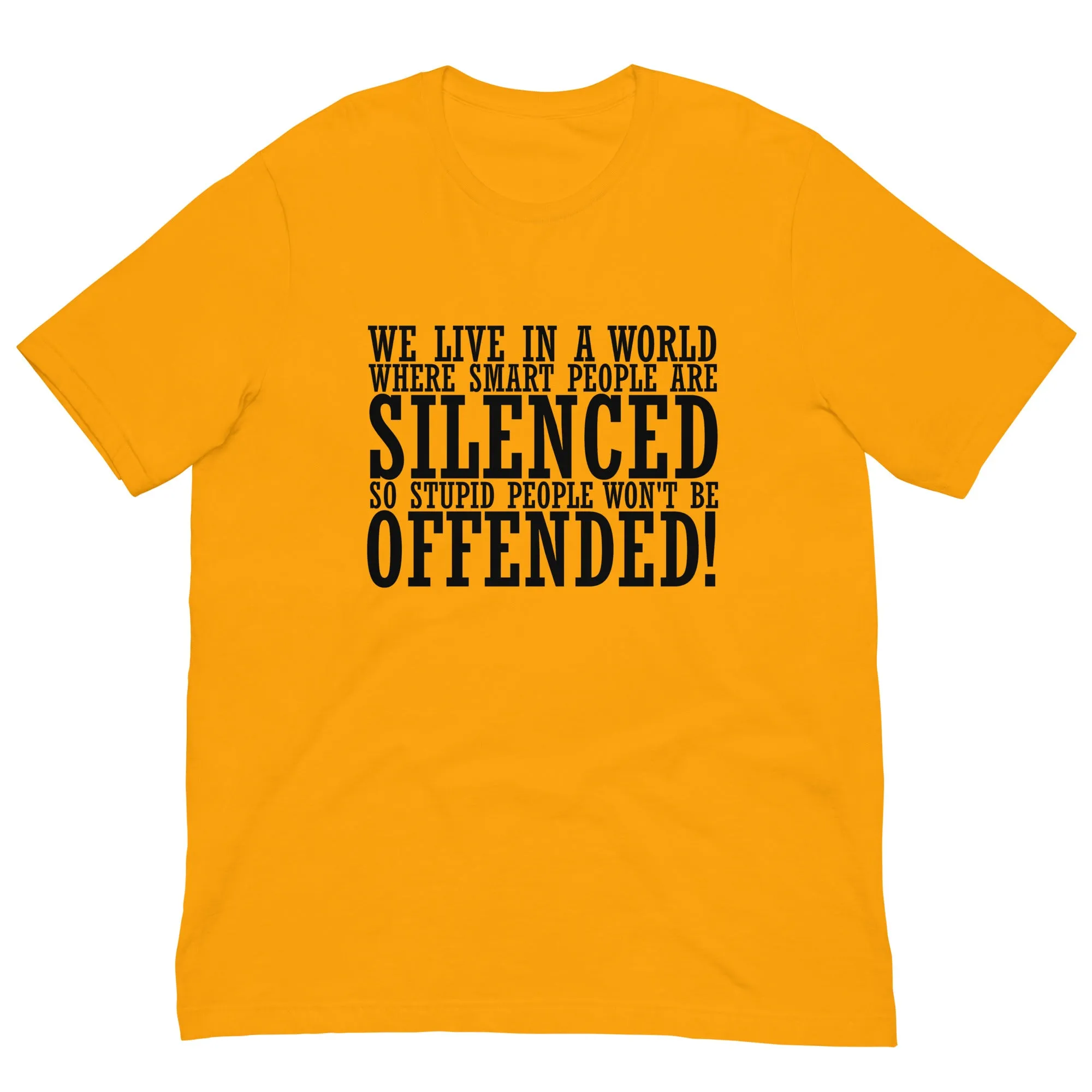 Offended ! Unisex t-shirt