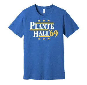Plante & Hall '69 - St Louis Hockey Legends Political Campaign Parody T-Shirt - Hyper Than Hype Shirts