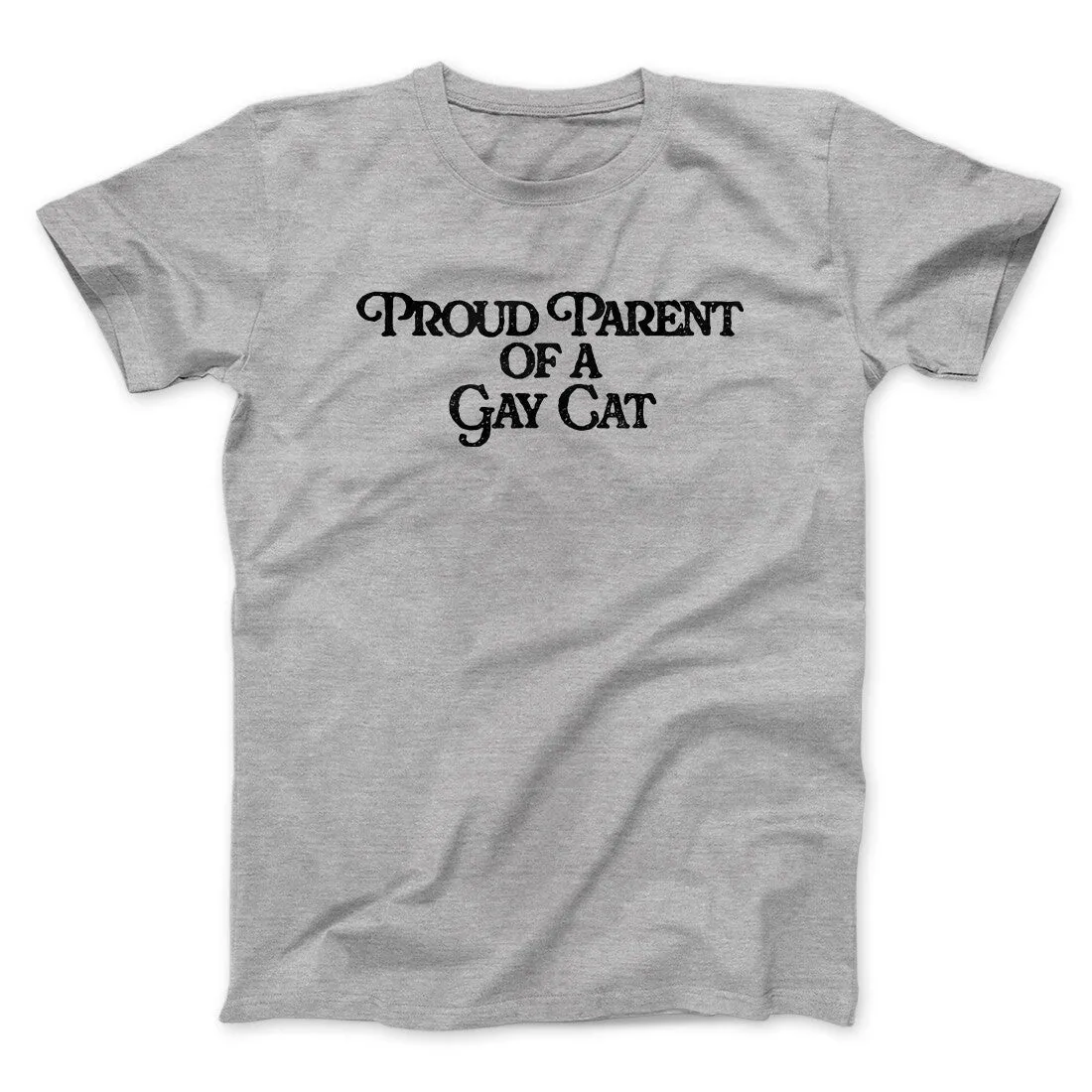 Proud Parent Of A Gay Cat Men/Unisex T-Shirt