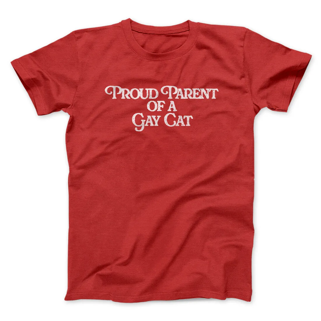Proud Parent Of A Gay Cat Men/Unisex T-Shirt