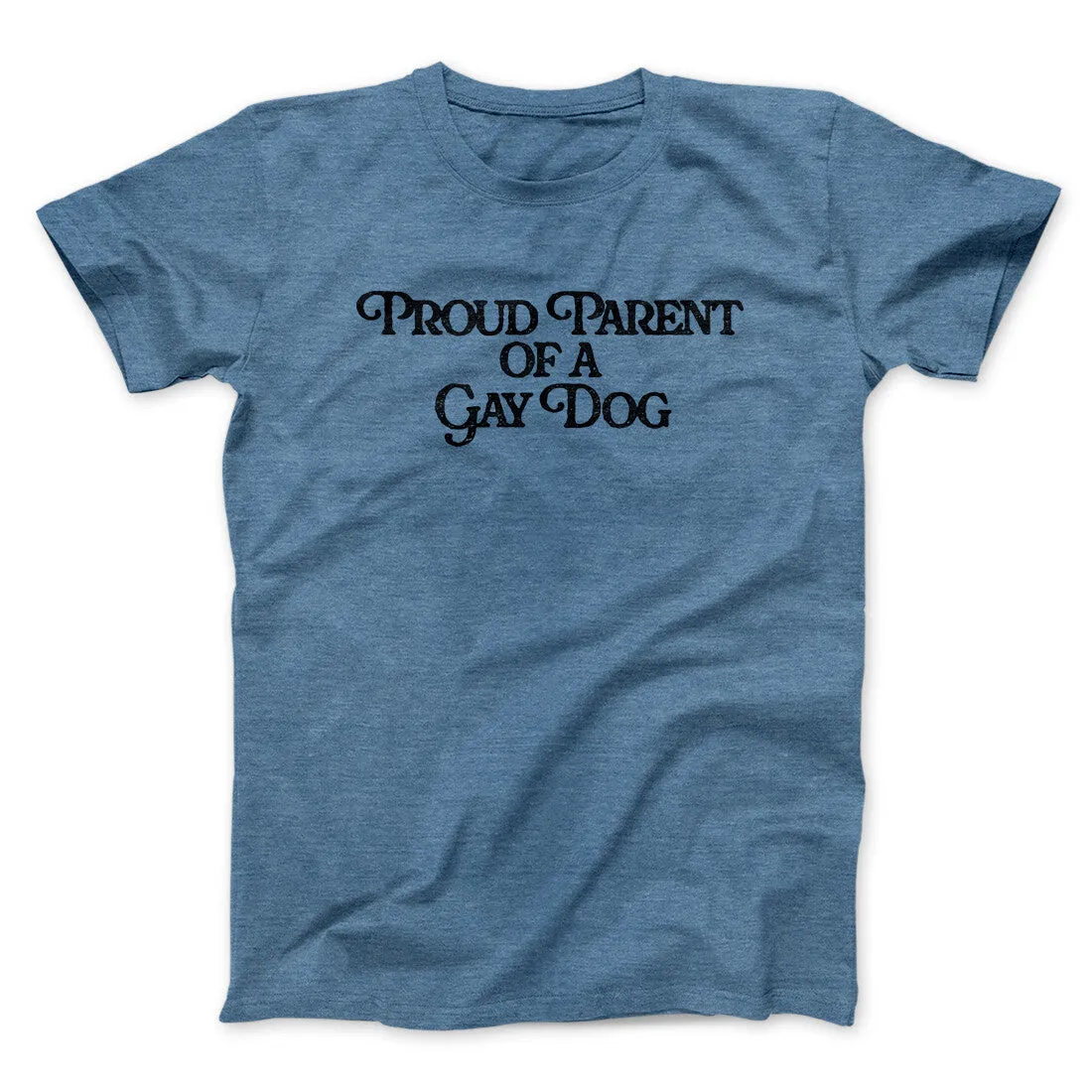 Proud Parent Of A Gay Dog Men/Unisex T-Shirt