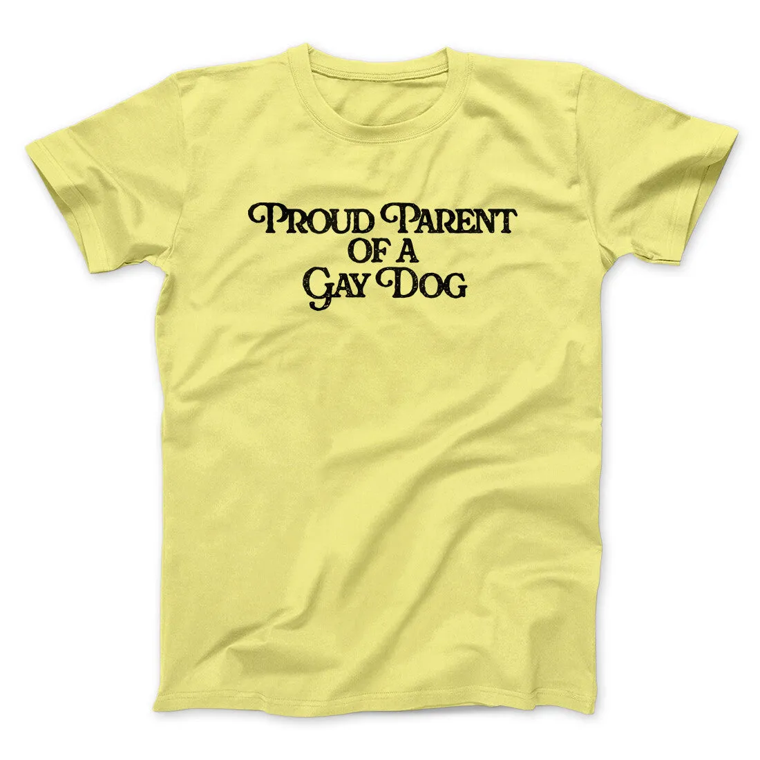 Proud Parent Of A Gay Dog Men/Unisex T-Shirt