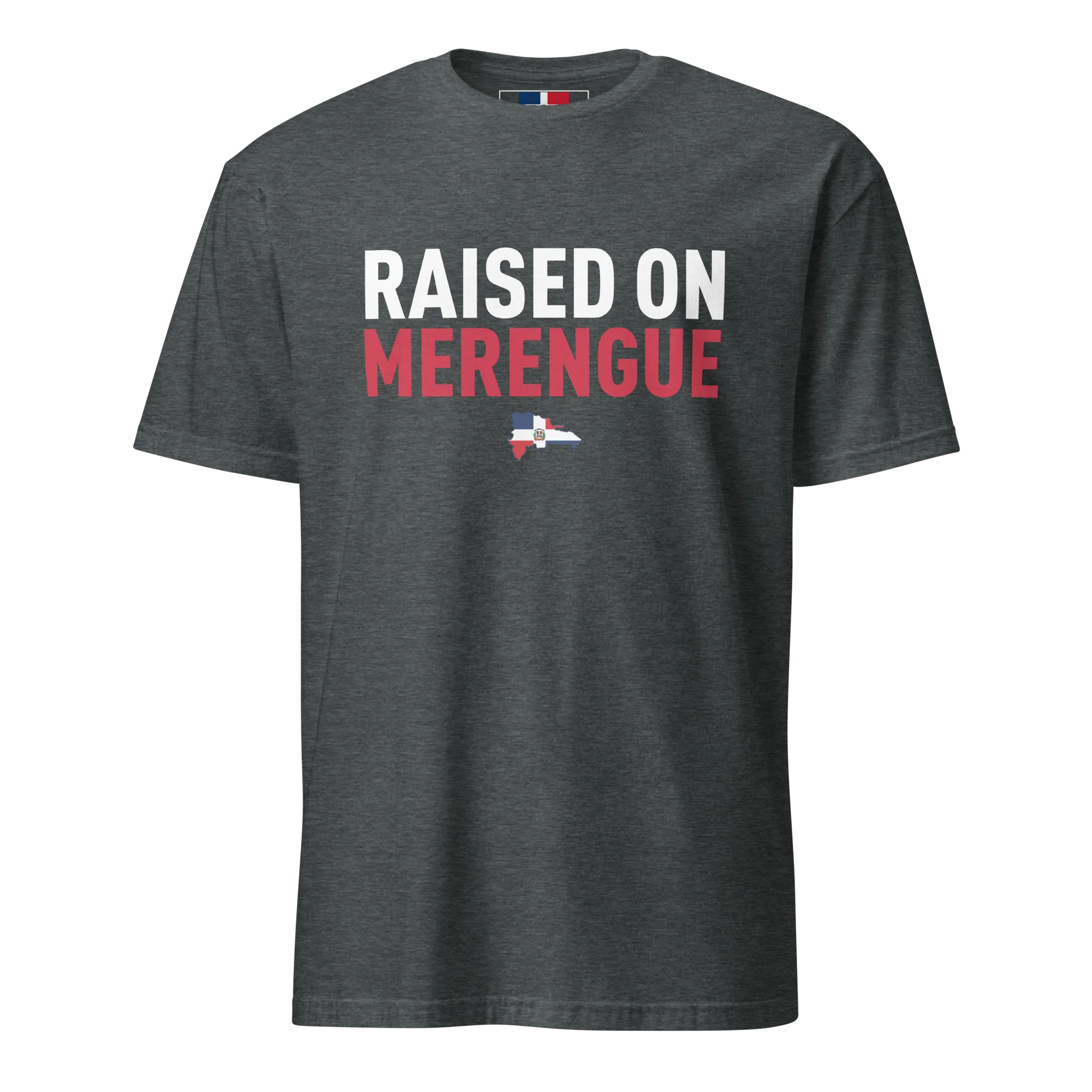 Raised on Merengue Unisex Dominican T-Shirt