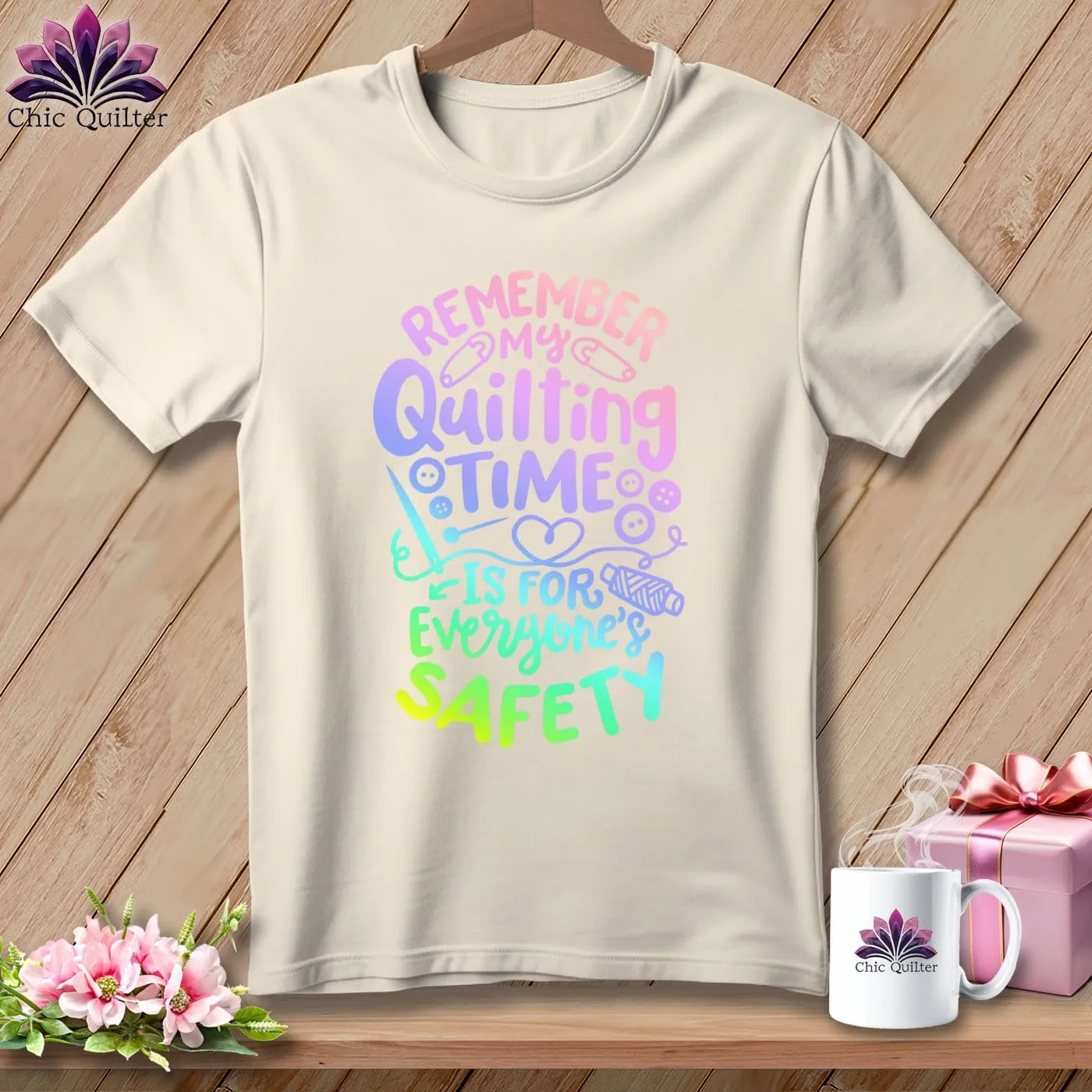 Remember My Quilting Time Is For Everyone's Safety ~ Relaxed Fit Tee
