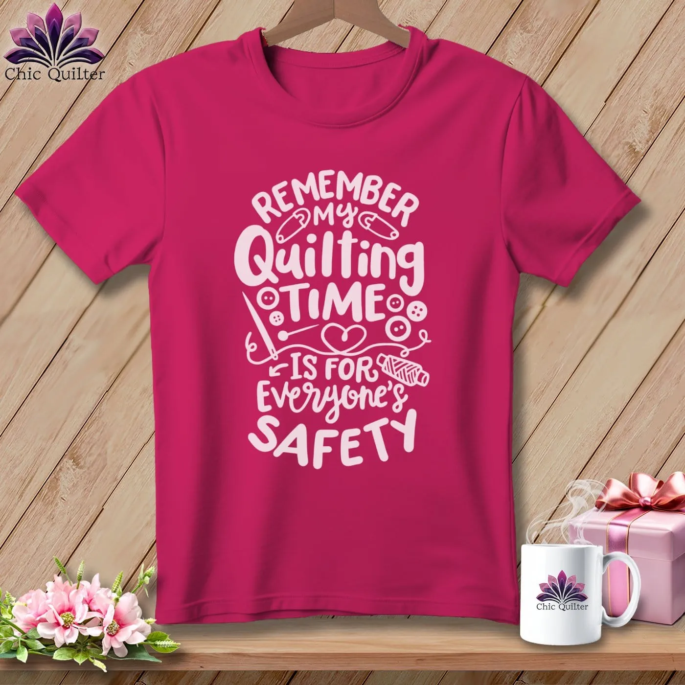 Remember My Quilting Time Is For Everyone's Safety ~ Relaxed Fit Tee