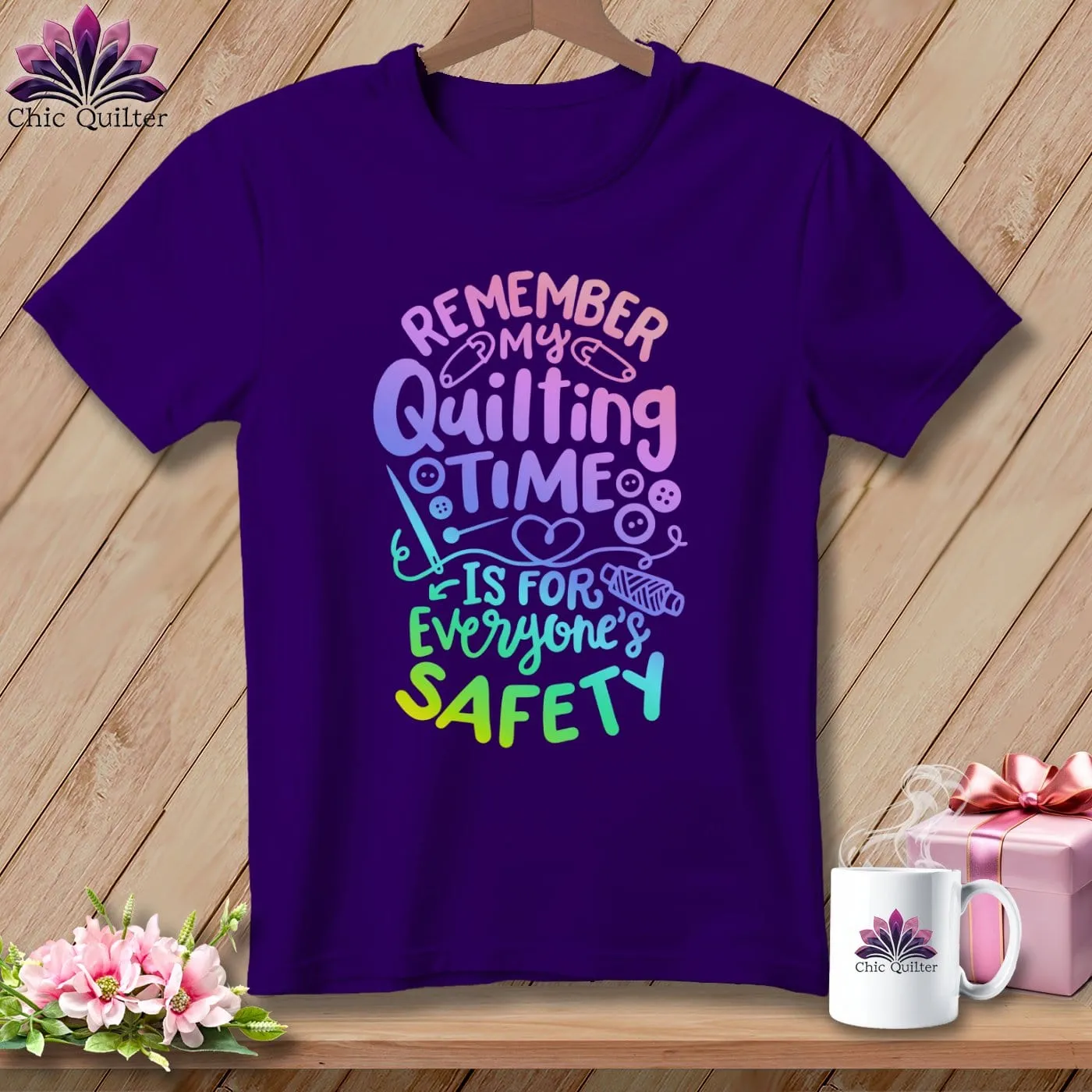 Remember My Quilting Time Is For Everyone's Safety ~ Relaxed Fit Tee