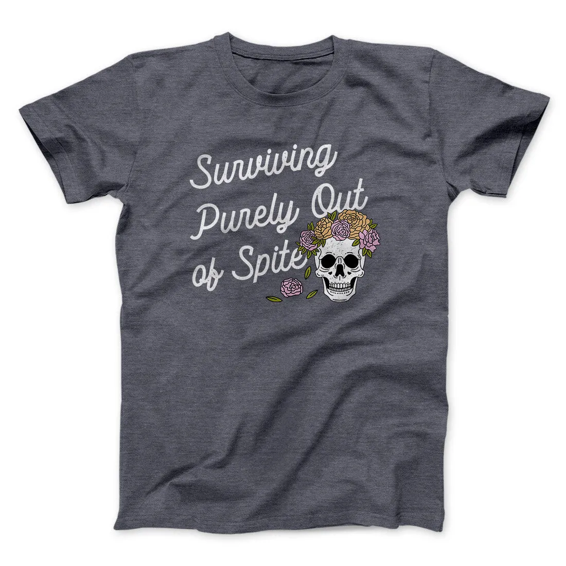 Surviving Purely On Spite Men/Unisex T-Shirt