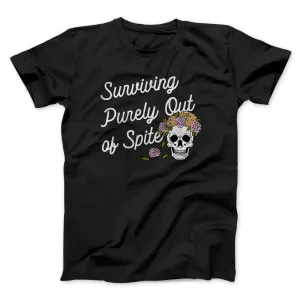 Surviving Purely On Spite Men/Unisex T-Shirt