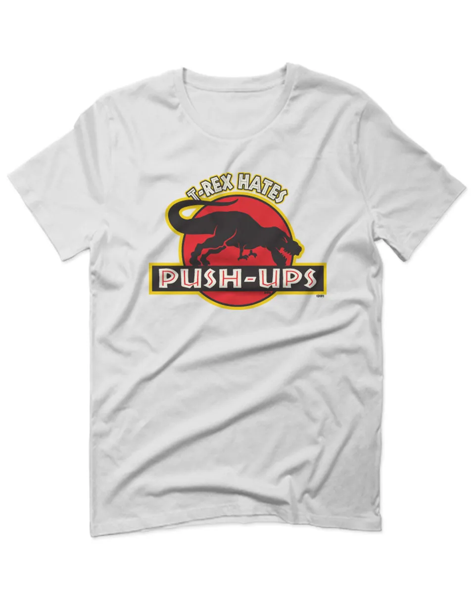 T Rex Hate Push UPS Funny Dinosaur Workout Fitness Gym For men T Shirt