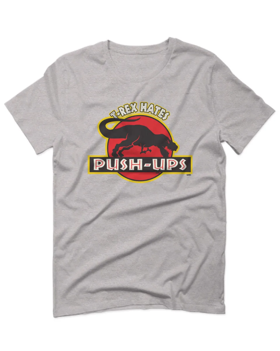 T Rex Hate Push UPS Funny Dinosaur Workout Fitness Gym For men T Shirt