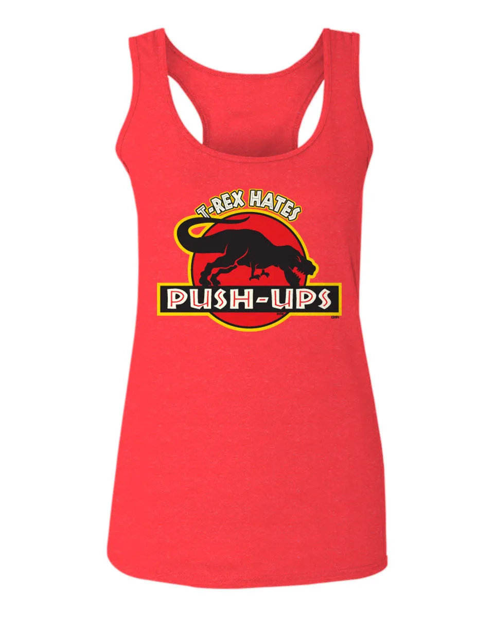 T Rex Hate Push UPS Funny Dinosaur Workout Fitness Gym  women's Tank Top sleeveless Racerback